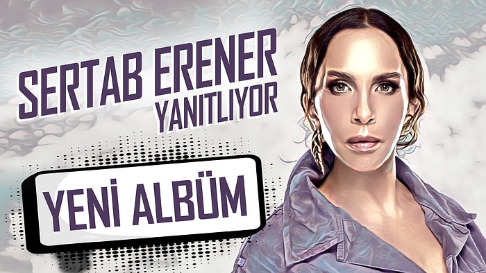 Sertab Erener Sosyal Medyadan Gelen Soruları Yanıtlıyor!