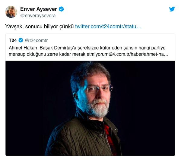 Hakan'ın ifadelerine Enver Aysever'den sert bir yorum geldi...