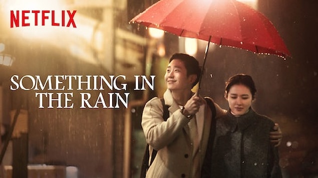 14. Something in the Rain (2018)