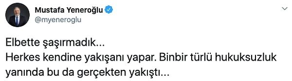 Kararı ilk eleştirenlerden biri kısa süre önce AKP'den istifa eden Yeneroğlu oldu.