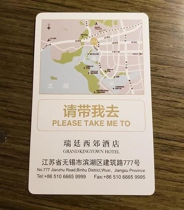 2. "Çin'de kaldığım otel bana bu kartı verdi. Böylece taksiye bindiğimde taksici beni direkt otelime götürebilecek."
