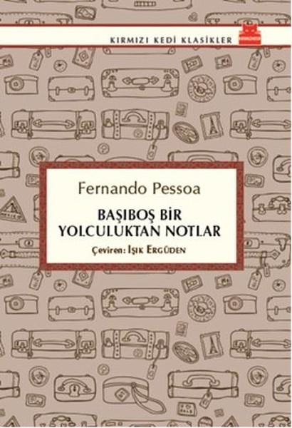 23. Başıboş Bir Yolculuktan Notlar, Fernando Pessoa, 104 Sayfa