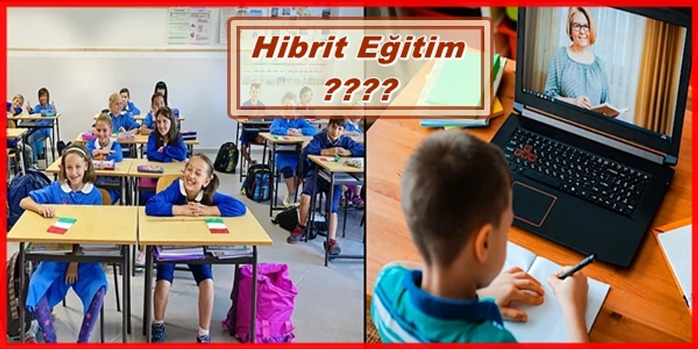 Okullar 31 Ağustos'ta Açılıyor: En Çok Üzerinde Durulan Hibrit Eğitimi Sizin İçin İnceledik