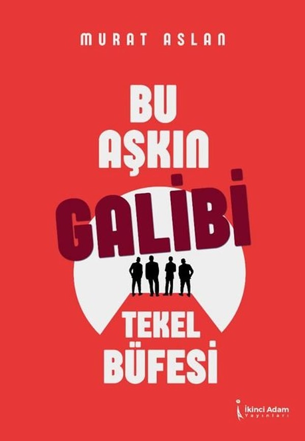 4. Bu Aşkın Galibi Tekel Büfesi / Murat Aslan