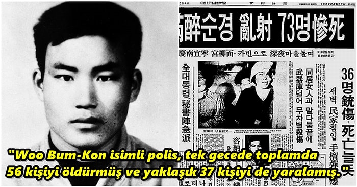 Kız Arkadaşı Uykusundan Uyandırdığı İçin Bir Gecede 56 Kişiyi Öldürüp 37 Kişiyi Yaralayan Woo Bum-Kon'un Dehşeti: Uiryeong Katliamı