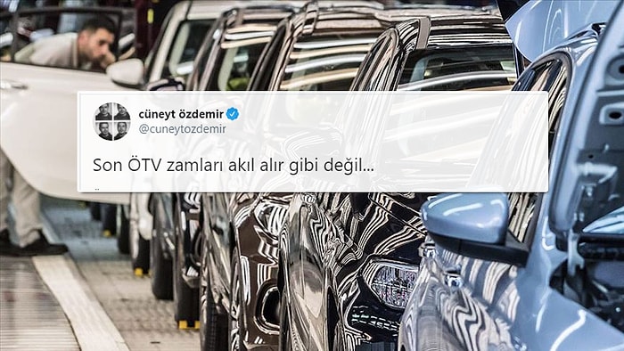 Gece Yarısı Gelen ÖTV Zammına Tepkiler: 'Vatandaş İkinci El Araba Bile Alamaz Duruma Geldi, Teşekkürler AKP'