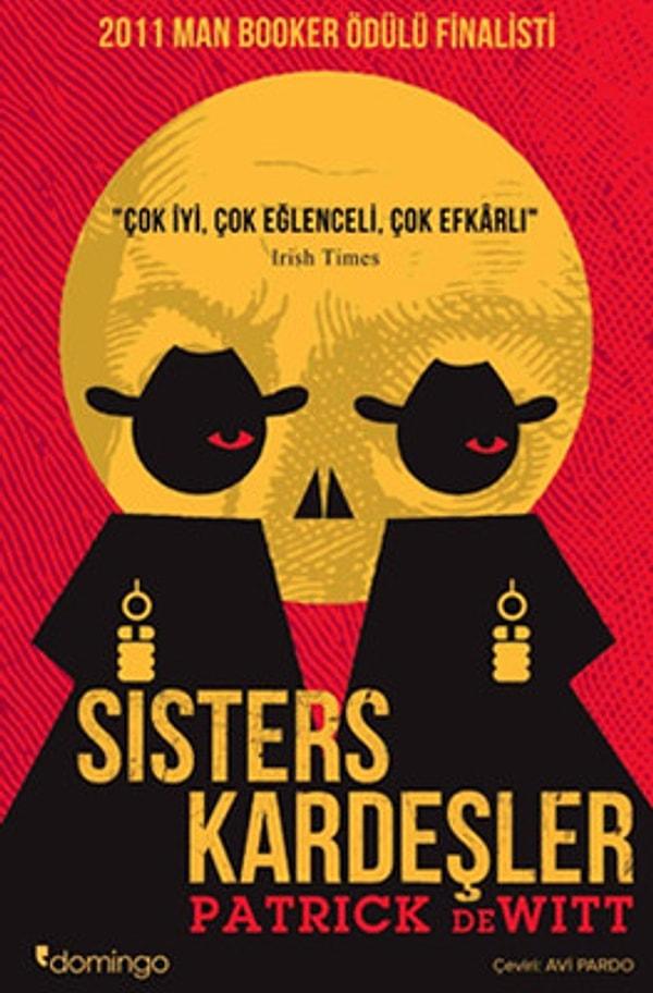 9. Sisters Kardeşler, Patrick DeWitt