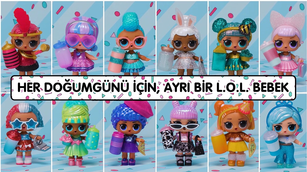 Benzersiz Bir Oyuncak Açım Deneyimi: Çocukların Heyecanına Heyecan Katan L.O.L. Surprise Bebekler!