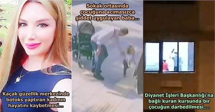 Yine Utandık! Ülkemizin Dört Bir Yanından 'Keşke Yaşanmasaydı' Dediğimiz Olaylar