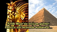 Sıra Dışı ve Gizemli Antik Mısır ile İlgili Tarih Öğretmenlerini Bile Şaşırtacak 16 İnanılmaz Bilgi
