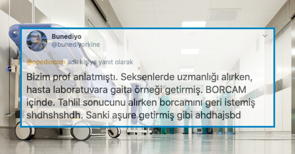 Hastanede Yaşadıkları En Acayip Olayı Anlatıp Sağlık Çalışanı Olmanın Zorluğunu Bize Yeniden Hatırlatan Takipçilerimiz