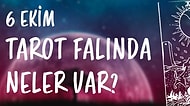 Tarot Falına Göre 6 Ekim Salı Günü Senin İçin Nasıl Geçecek?