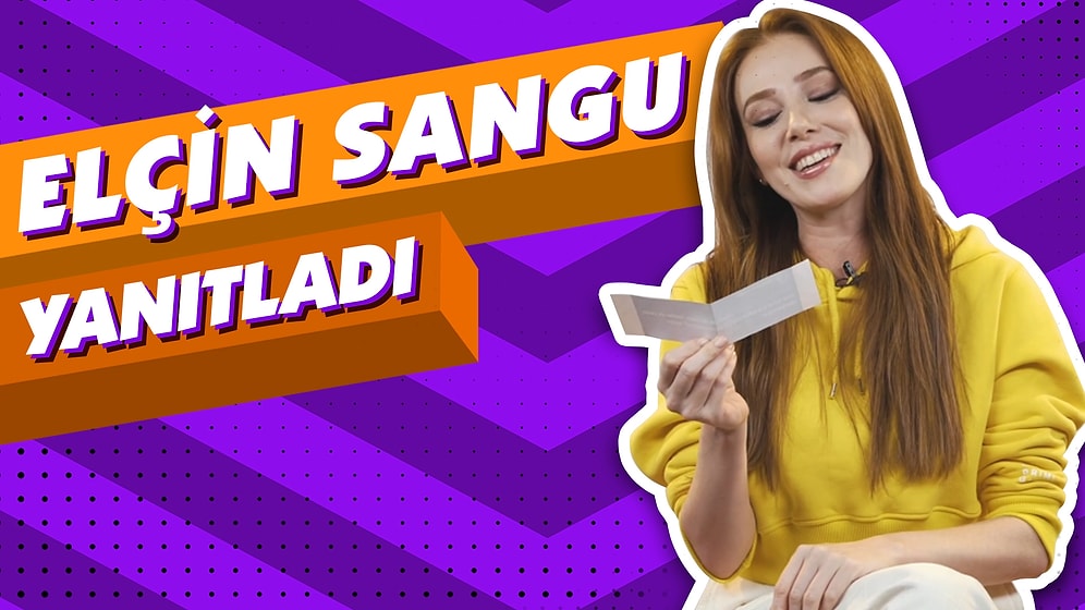 Elçin Sangu Sosyal Medyadan Gelen Soruları Cevaplıyor!