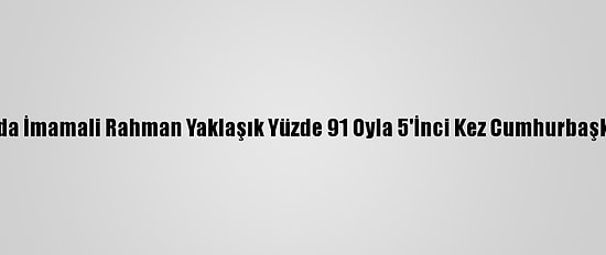 Tacikistan'da İmamali Rahman Yaklaşık Yüzde 91 Oyla 5'İnci Kez Cumhurbaşkanı Seçildi