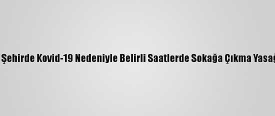 Paris Ve Birçok Şehirde Kovid-19 Nedeniyle Belirli Saatlerde Sokağa Çıkma Yasağı Uygulanacak