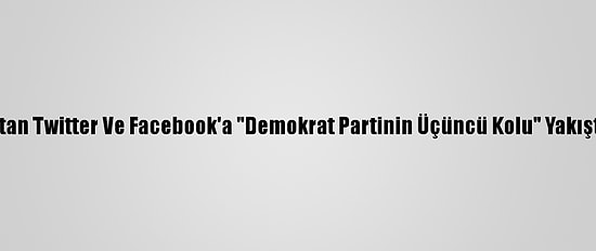 Trump'tan Twitter Ve Facebook'a "Demokrat Partinin Üçüncü Kolu" Yakıştırması
