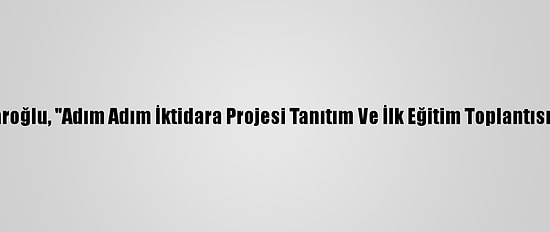 CHP Lideri Kılıçdaroğlu, "Adım Adım İktidara Projesi Tanıtım Ve İlk Eğitim Toplantısı"Nda Konuştu: (2)