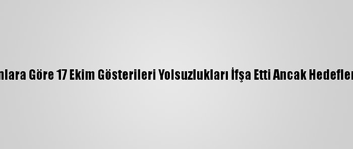 Lübnanlı Uzmanlara Göre 17 Ekim Gösterileri Yolsuzlukları İfşa Etti Ancak Hedeflerine Ulaşamadı