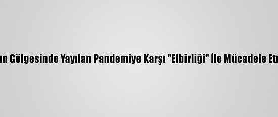 Libya, İç Savaşın Gölgesinde Yayılan Pandemiye Karşı "Elbirliği" İle Mücadele Etmeye Çalışıyor