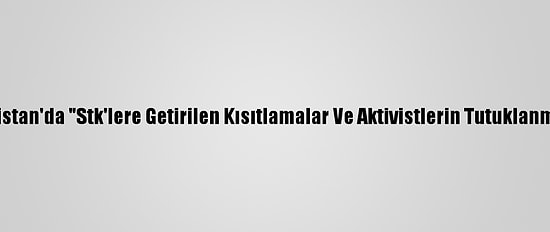 Bm'den Hindistan'da "Stk'lere Getirilen Kısıtlamalar Ve Aktivistlerin Tutuklanmasına" Tepki