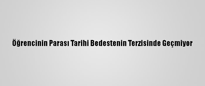 Öğrencinin Parası Tarihi Bedestenin Terzisinde Geçmiyor