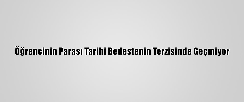 Öğrencinin Parası Tarihi Bedestenin Terzisinde Geçmiyor