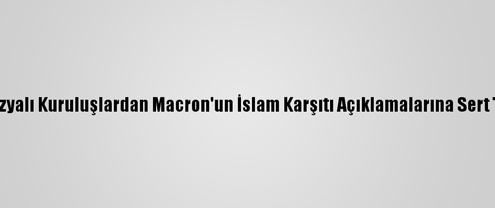 Malezyalı Kuruluşlardan Macron'un İslam Karşıtı Açıklamalarına Sert Tepki