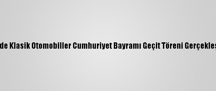 Şişli'de Klasik Otomobiller Cumhuriyet Bayramı Geçit Töreni Gerçekleştirdi