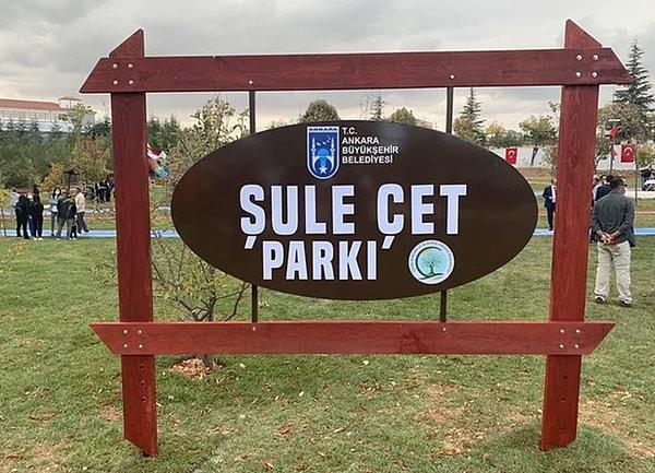 Ankara Büyükşehir Belediyesi, bir parka Şule Çet adını verdi. Açılışa Çet'in ailesi de katıldı.