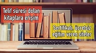 Pandemi Sürecini Verimli Geçirmek İsteyenlerin Yararlanabileceği Ücretsiz Çevrimiçi Kütüphane, Arşiv ve Sertifikalı Eğitimler