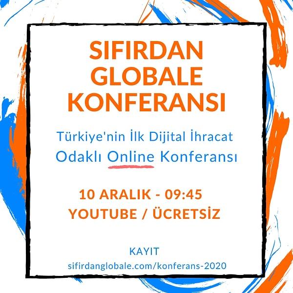 Ve şimdi yepyeni bir fikirle yola çıktılar: Türkiye’nin ilk dijital ihracat odaklı konferansı!