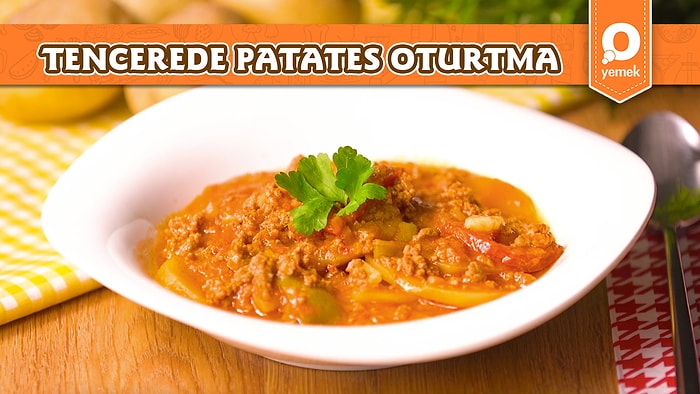 Patates Yemeğinin En Lezzetli hali: Patates Oturtma! Patates Oturtma Nasıl Yapılır?