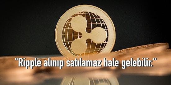 Yatırım Tavsiyesi Değildir! Ripple'a Açılan Dava Sonucunda Kripto Para Piyasası Altüst Olur mu?