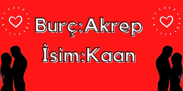 İşte kaderindeki kişinin burcu ve ismi;