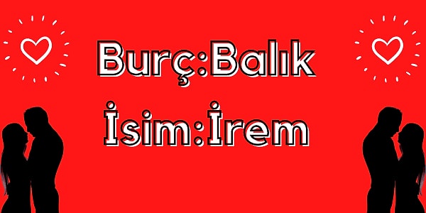 İşte kaderindeki kişinin burcu ve ismi;