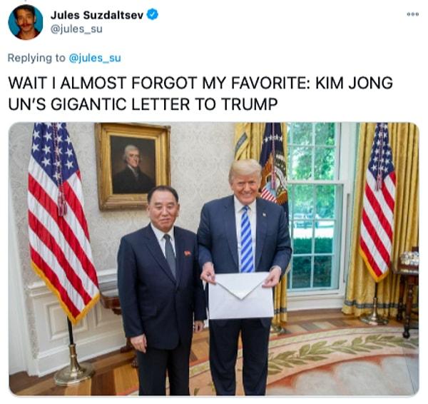29. "Neredeyse favorimi unutuyordum: Kim Yong Un'un Trump'a gönderdiği devasa mektup."