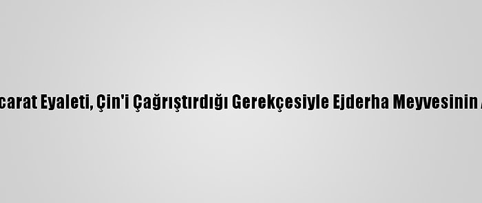 Hindistan'ın Gucarat Eyaleti, Çin'i Çağrıştırdığı Gerekçesiyle Ejderha Meyvesinin Adını Değiştirdi