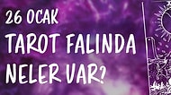 Tarot Falına Göre 26 Ocak Salı Günü Senin İçin Nasıl Geçecek?