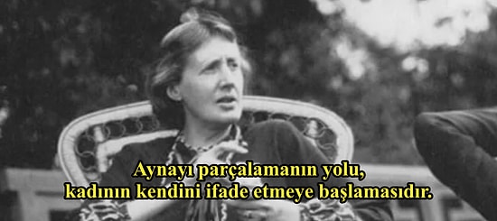 İyi ki Doğdun Virginia! Kendine Ait Bir Odadan Erkek Egemen Dünyaya Meydan Okuyan Virginia Woolf'tan 12 Alıntı