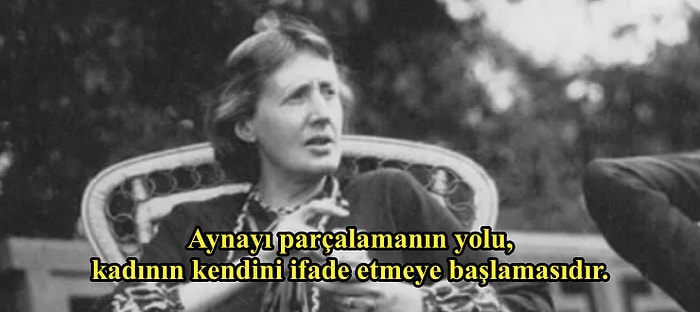 İyi ki Doğdun Virginia! Kendine Ait Bir Odadan Erkek Egemen Dünyaya Meydan Okuyan Virginia Woolf'tan 12 Alıntı