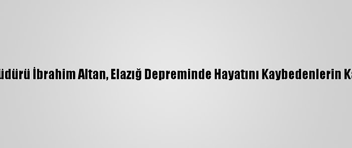 Türk Kızılay Genel Müdürü İbrahim Altan, Elazığ Depreminde Hayatını Kaybedenlerin Kabirlerini Ziyaret Etti