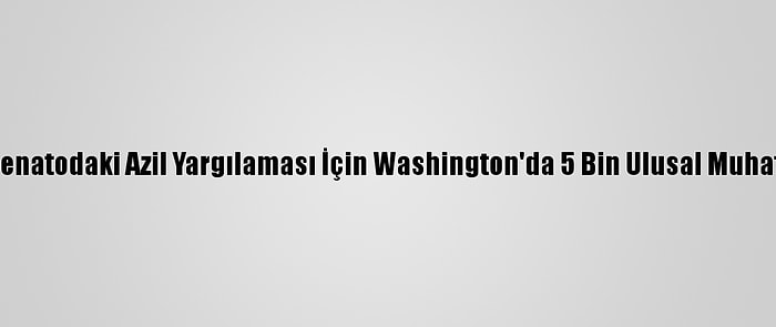 Trump'ın Senatodaki Azil Yargılaması İçin Washington'da 5 Bin Ulusal Muhafız Kalacak