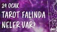 Tarot Falına Göre 29 Ocak Cuma Günü Senin İçin Nasıl Geçecek?