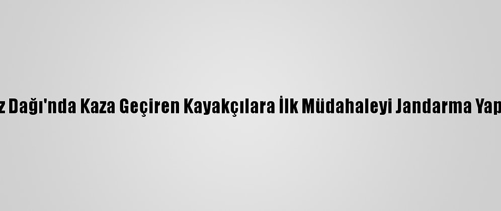 Ilgaz Dağı'nda Kaza Geçiren Kayakçılara İlk Müdahaleyi Jandarma Yapıyor