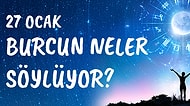 Günlük Burç Yorumuna Göre 27 Ocak Çarşamba Günün Nasıl Geçecek?