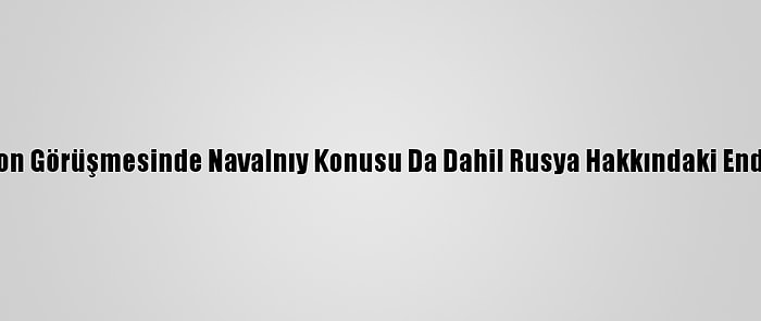 Biden, Putin İle Telefon Görüşmesinde Navalnıy Konusu Da Dahil Rusya Hakkındaki Endişelerini Dile Getirdi