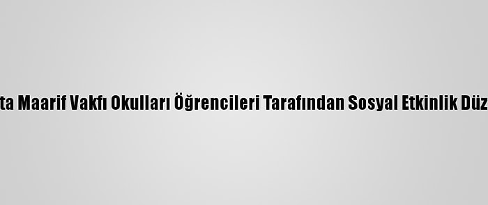 Bağdat'ta Maarif Vakfı Okulları Öğrencileri Tarafından Sosyal Etkinlik Düzenlendi