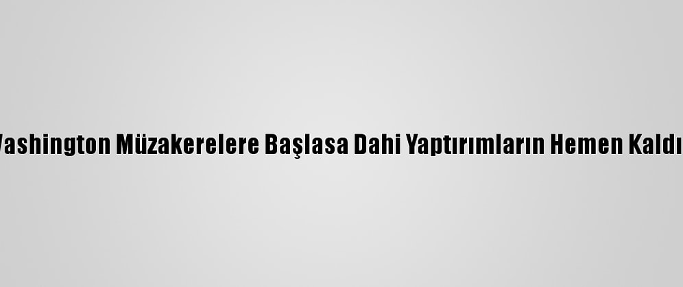 İranlı Uzmanlar, Tahran-Washington Müzakerelere Başlasa Dahi Yaptırımların Hemen Kaldırılmayacağını Düşünüyor