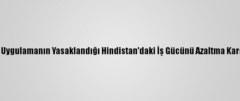 Tiktok, Uygulamanın Yasaklandığı Hindistan'daki İş Gücünü Azaltma Kararı Aldı