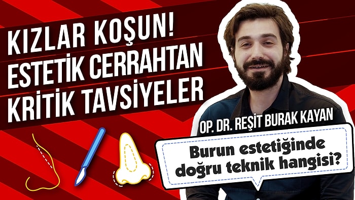 Estetik Cerrah Dr. Reşit Burak Kayan Sosyal Medyadan Gelen Soruları Yanıtlıyor!